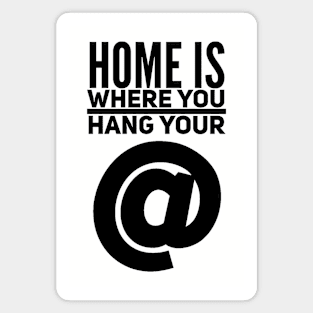 Home is Where You Hang Your @ (at) Magnet